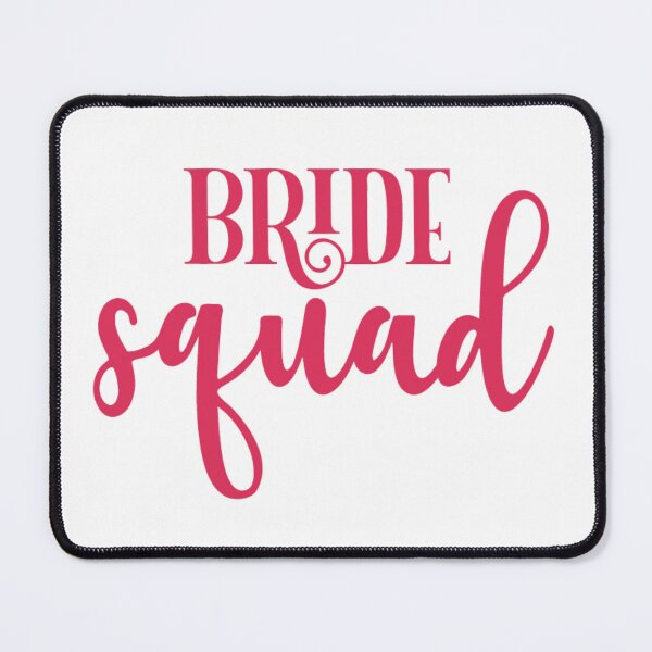 Item preview, Bride Squad designed and sold by TrendyTribe.