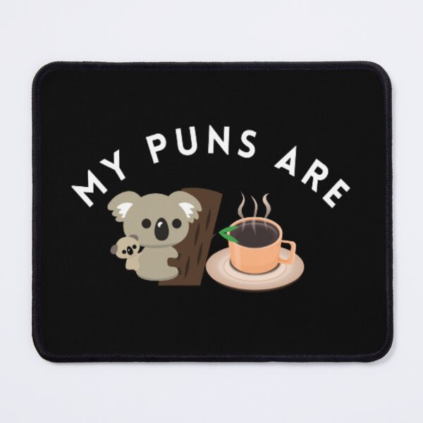 Item preview, Funny My Puns Are Koala Tea | Dark Background designed and sold by embaarc.