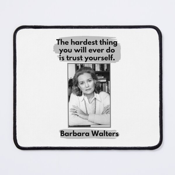 Item preview, Barbara Walters Quote designed and sold by Esperanta Arto.