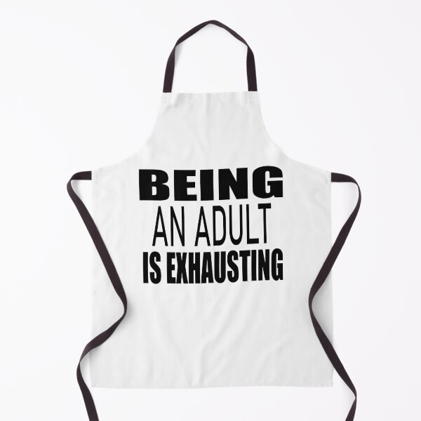 Item preview, love adult , being an adult is exhausting, gifts adult, boys and girls designed and sold by stapodstore.