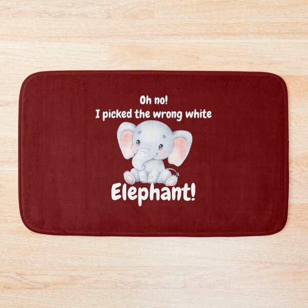 Item preview, Oh no! I picked the wrong white elephant! Cute elephant design  designed and sold by Basma Store.