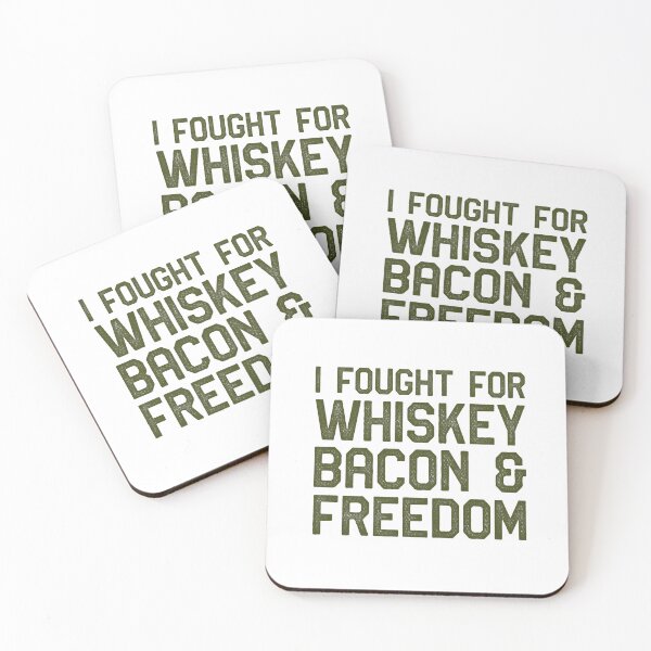 Item preview, I Fought For Whiskey ,Bacon & Freedom designed and sold by Vendetta-art.