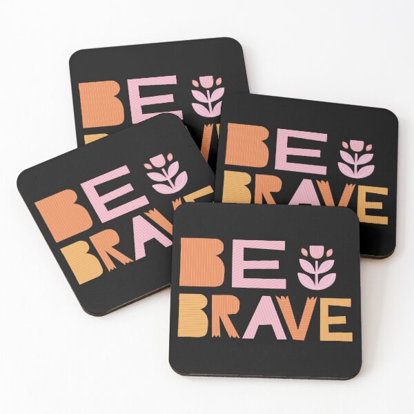 Item preview, Be Brave designed and sold by Daluyong.