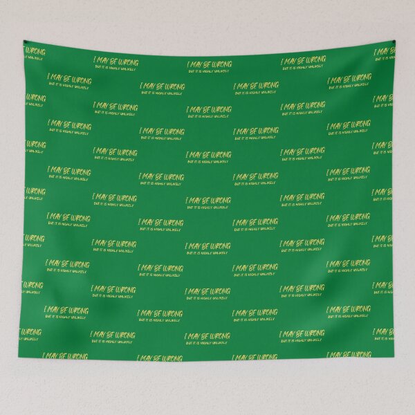 Item preview, Funny I May Be Wrong But It's Highly Unlikely  designed and sold by mystylecorner.