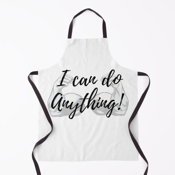 Item preview, I can do anything! designed and sold by Krissys-Art.