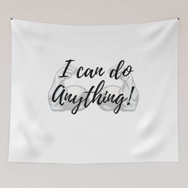 Item preview, I can do anything! designed and sold by Krissys-Art.