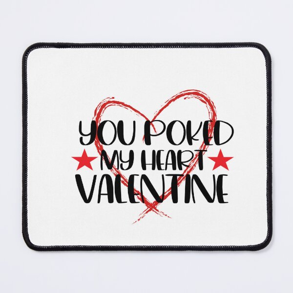 Item preview, You poked my heart designed and sold by jhon peko.