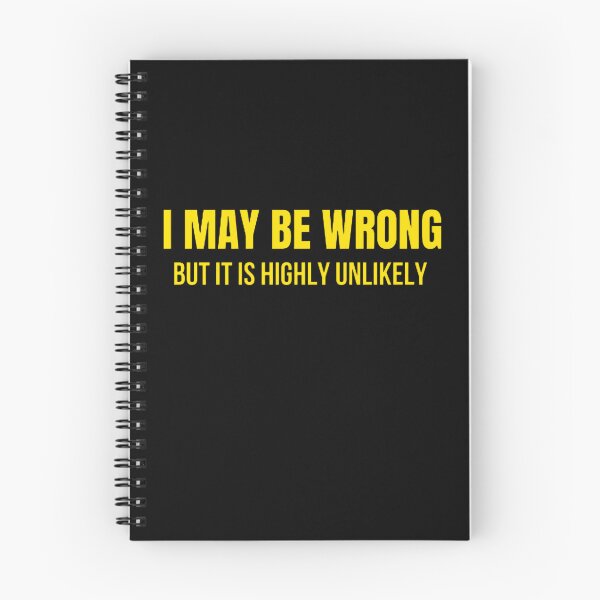 Item preview, Funny I May Be Wrong But It's Highly Unlikely  designed and sold by mystylecorner.