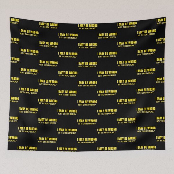 Item preview, Funny I May Be Wrong But It's Highly Unlikely  designed and sold by mystylecorner.