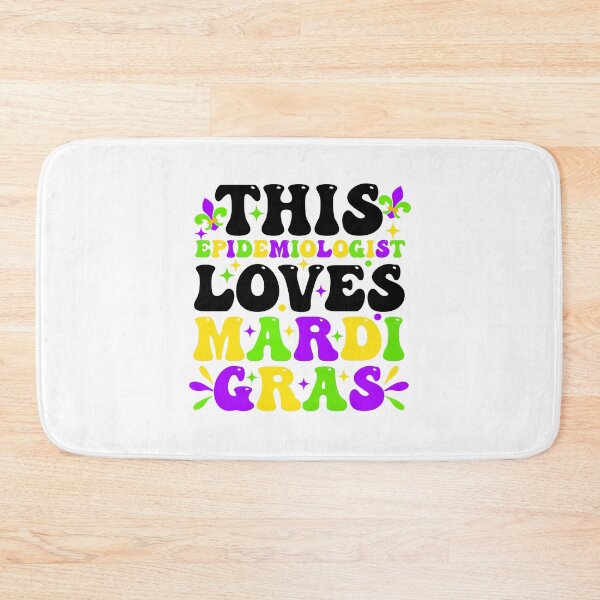 Item preview, Funny Epidemiologist Mardi Gras | This Epidemiologist Loves Mardi Gras | Mardi Gras Quote designed and sold by AMINE  ★★★★★.