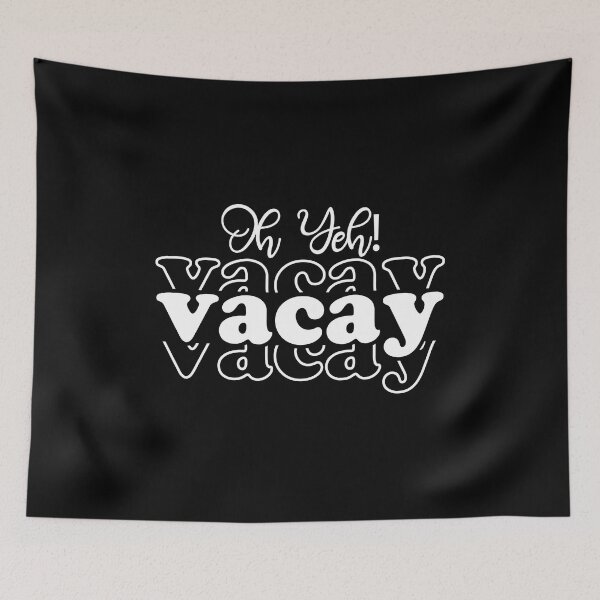 Item preview, Cute Vacation - Oh Yeh Vacay designed and sold by FallInLoveCo.