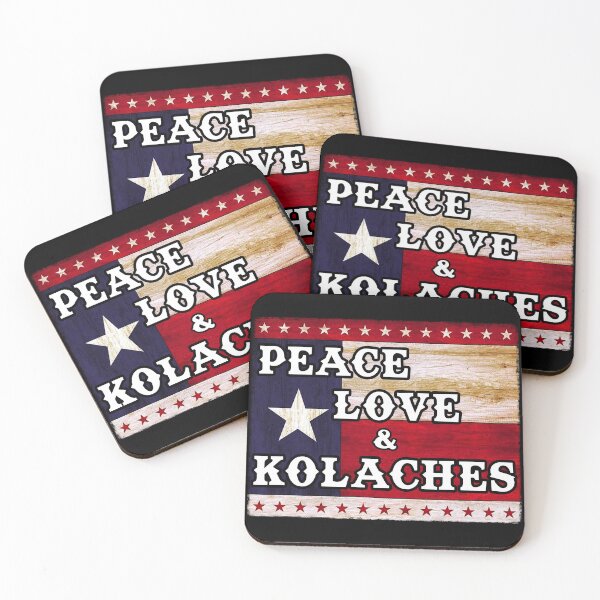 Item preview, Peace Love & TEXAS KOLACHES Czech Pastry - Proud Texan - Texas food - West Texas designed and sold by originalsusie.