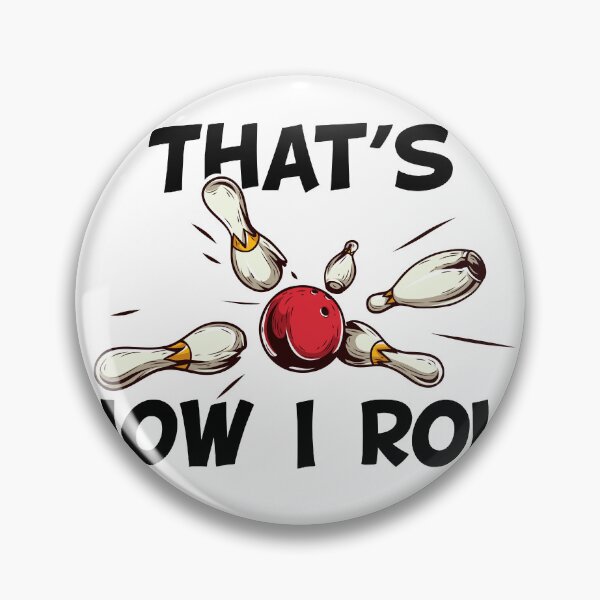 Item preview, That's how I Roll! Bowling Player gift designed and sold by Kalli-design.