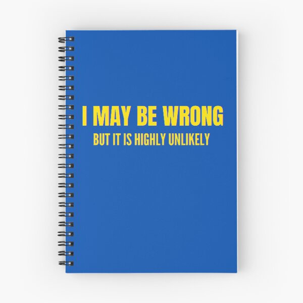 Item preview, Funny I May Be Wrong But It's Highly Unlikely  designed and sold by mystylecorner.