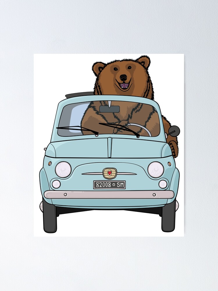Bear In A Pale Blue Vintage Fiat 500 Poster By Simut P Redbubble