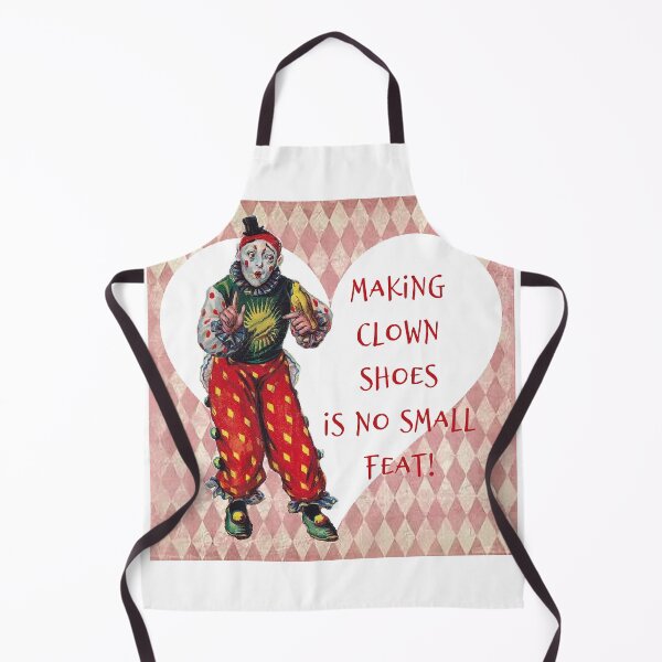 Item preview, Making Clown Shoes is No Small Feat - Humor - work pun designed and sold by SSustainable.