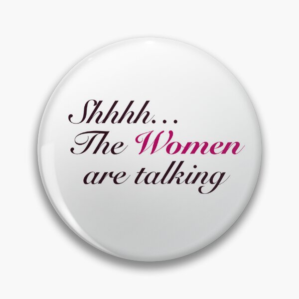 Item preview, The Women are Talking designed and sold by gwilson21.