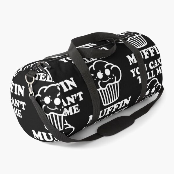 Item preview, You Can't Tell Me Muffin designed and sold by narekmug.