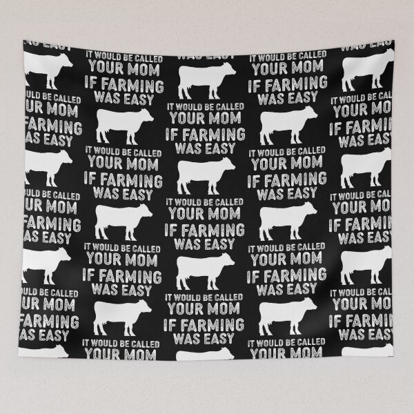 Item preview, If Farming Was Easy It Would Be Called Your Mom designed and sold by narekmug.