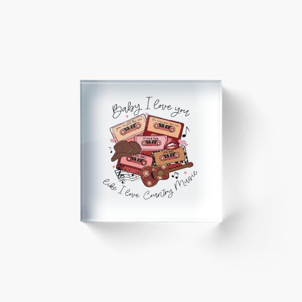 Baby I love you like I love country music - Cute Valentines