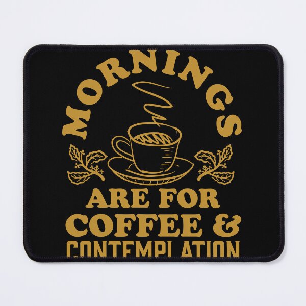 Item preview, Mornings Are For Coffee & Contemplation designed and sold by narekmug.