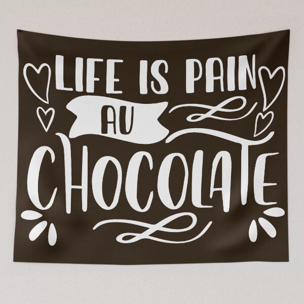 Item preview, Life Is Pain Au Chocolate designed and sold by NawalMagdy.