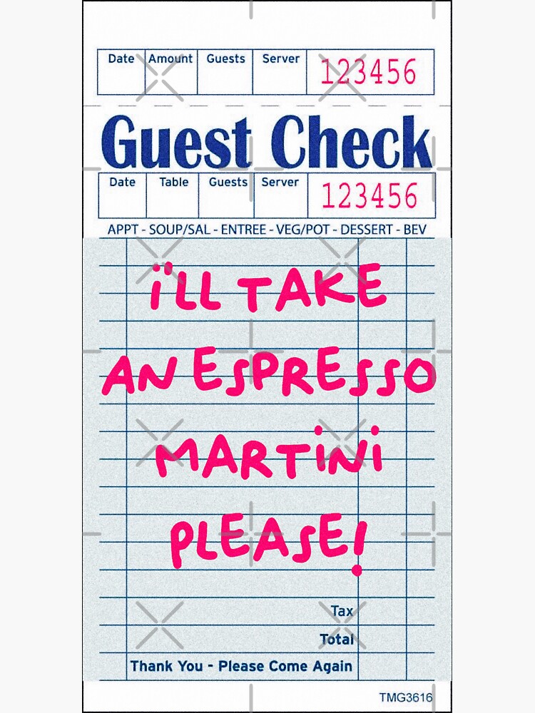 "ESPRESSO MARTINI GUEST CHECK" Sticker for Sale by abbymoriartyy Redbubble