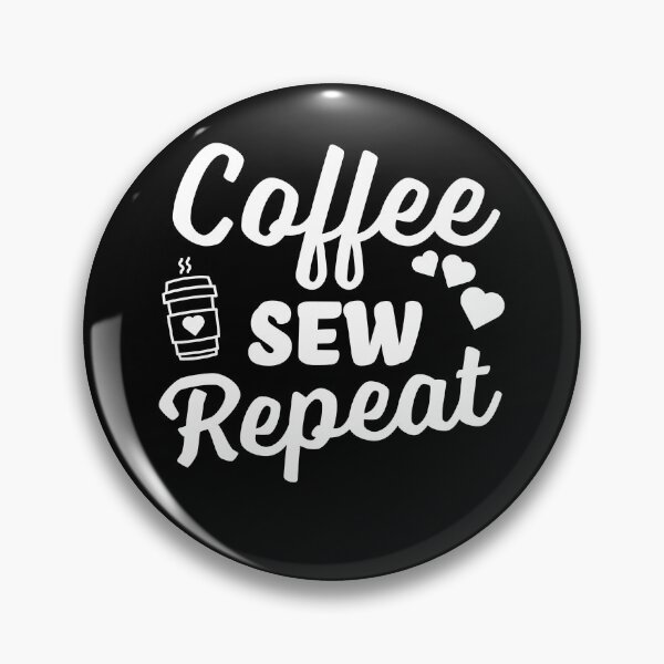 Item preview, Coffee Sew Repeat - Coffee Lover designed and sold by narekmug.