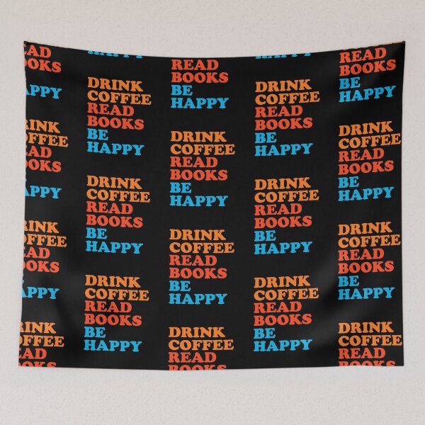 Item preview, Drink Coffee Read Books Be Happy designed and sold by narekmug.