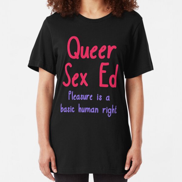 Pleasure is a Basic Human Right T-Shirt Slim Fit T-Shirt