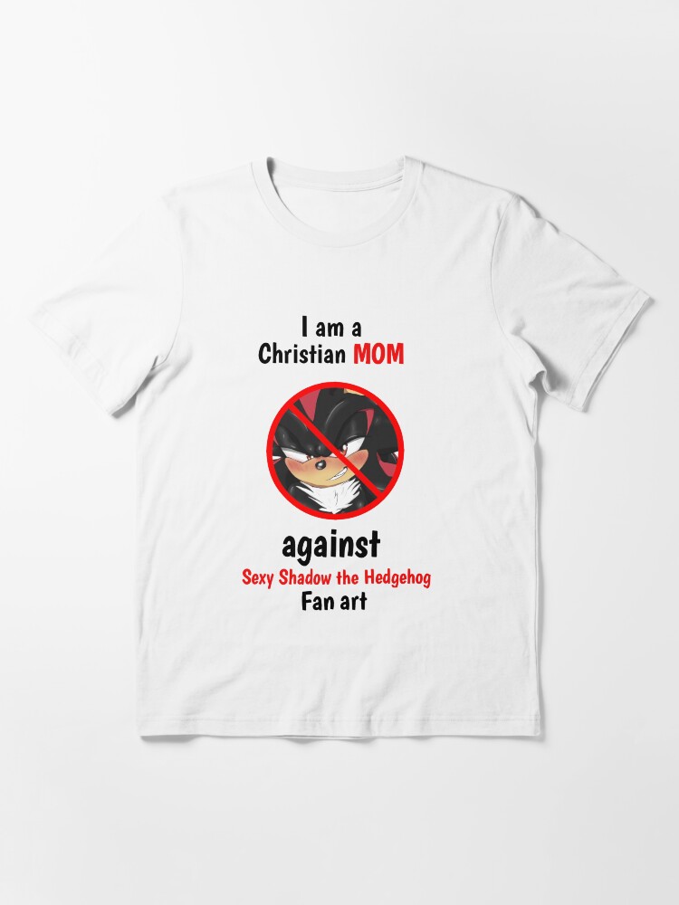 Original I Am A Christian Mom Against Sexy Shadow The Hedgehog Fan