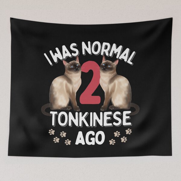 Item preview, I was  normal 2 Tonkinese Cats ago  designed and sold by JoeyGraceCatCo.