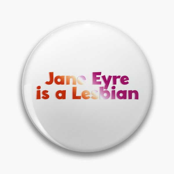 Item preview, Jane Eyre is a Lesbian designed and sold by rissidesigns.