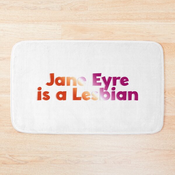 Item preview, Jane Eyre is a Lesbian designed and sold by rissidesigns.