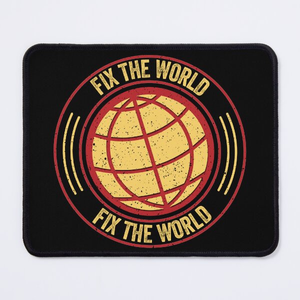 Item preview, Fix The World designed and sold by Vendetta-art.