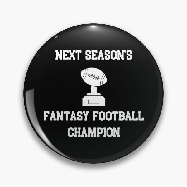 Item preview, Next season's fantasy football champion | Trophy | Winner | First Place | Dark Background designed and sold by SidefatSayings.