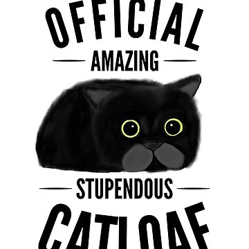 Artwork thumbnail, The Amazing Cat Loaf - Astonished Cat Company by AstonishedCatCo