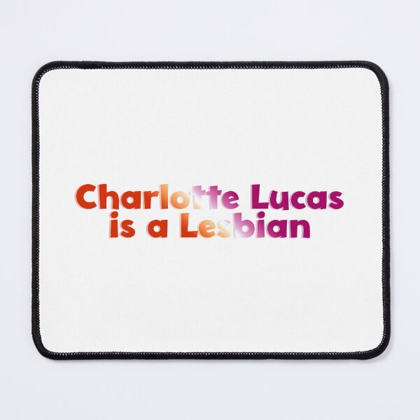Item preview, Charlotte Lucas is a Lesbian designed and sold by rissidesigns.