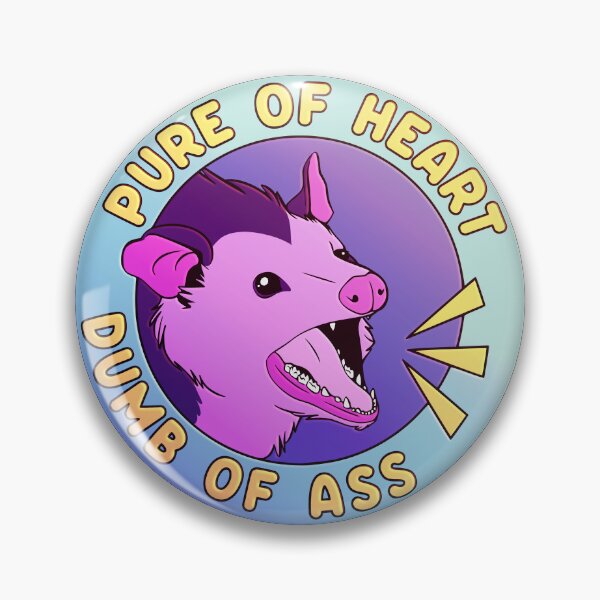 Item preview, Pure of Heart, Dumb of Ass designed and sold by peltigaan.
