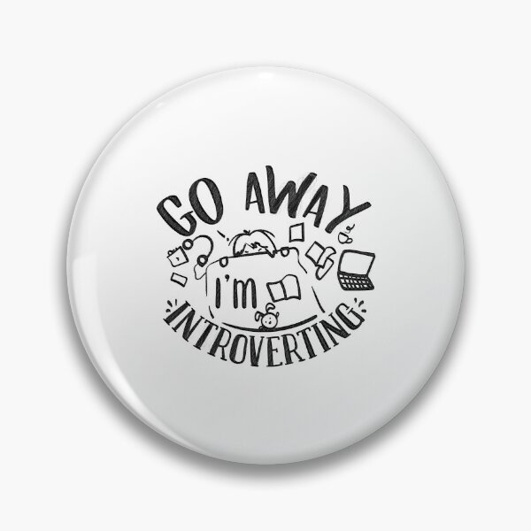 Item preview, Go Away I'm Introverting, Please go away I'm introverting, Go Away I'm Introverting Funny Introvert designed and sold by RedArtsDesign.
