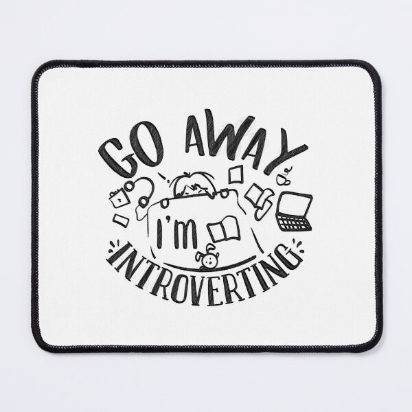 Item preview, Go Away I'm Introverting, Please go away I'm introverting, Go Away I'm Introverting Funny Introvert designed and sold by RedArtsDesign.