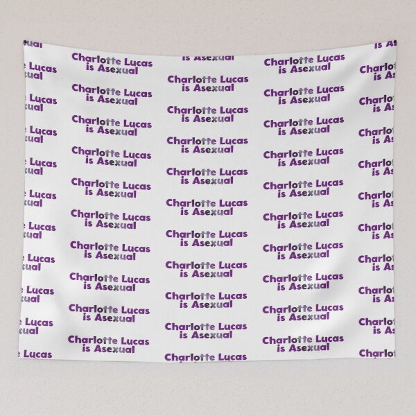 Item preview, Charlotte Lucas is Asexual designed and sold by rissidesigns.