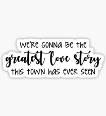greatest love story Sticker