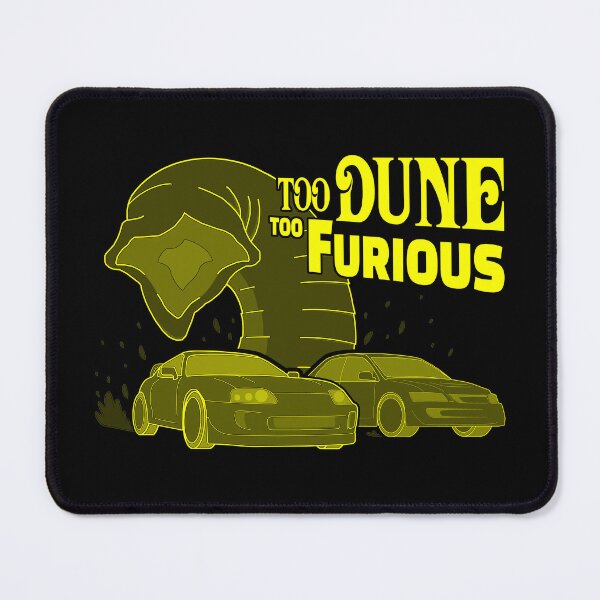 Item preview, 2 Dune 2 Furious designed and sold by BeringerTwit.