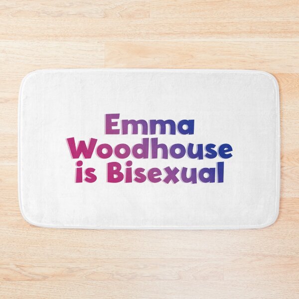 Item preview, Emma Woodhouse is Bisexual designed and sold by rissidesigns.
