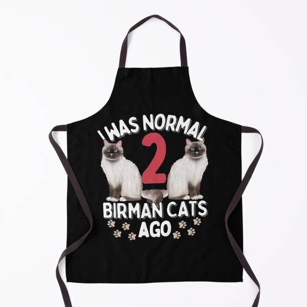 Item preview, I was normal 2 Birman Cats ago designed and sold by JoeyGraceCatCo.