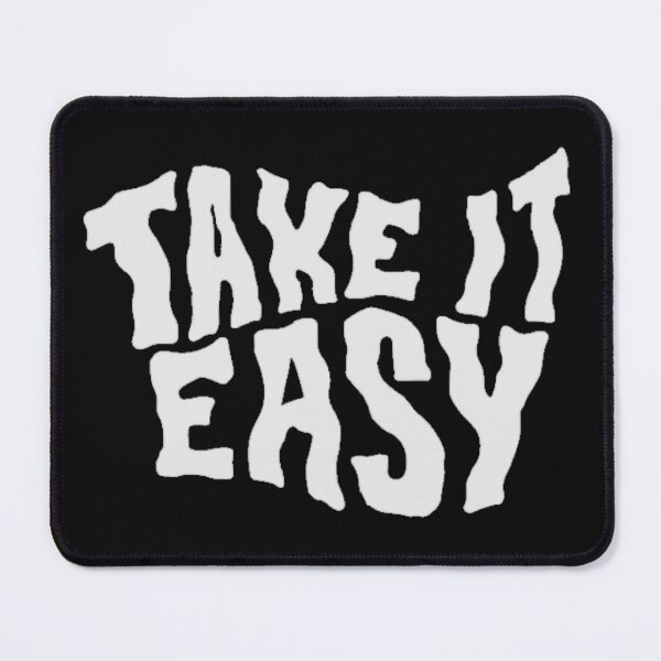 Item preview, TAKE IT EASY designed and sold by YouOwnStyle.