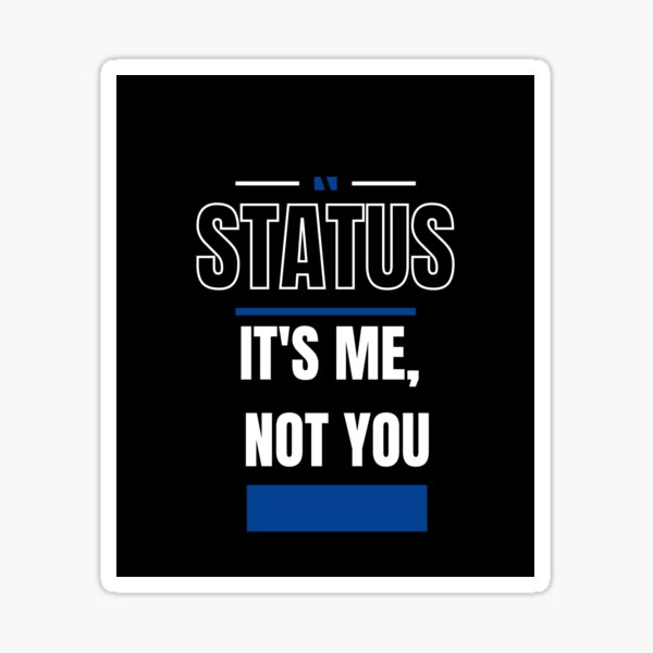 "WHAT'S YOUR STATUS ? FUNNY AND QUIRKY RELATIONSHIP STATUS" Sticker for Sale by JakNJill