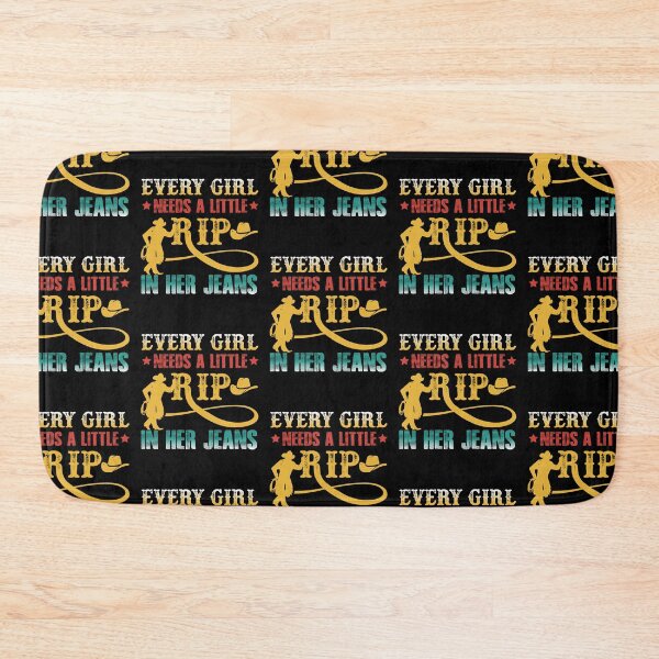 Item preview, Every Girl Needs A Little Rip In Her Jeans designed and sold by WoodburyLake.
