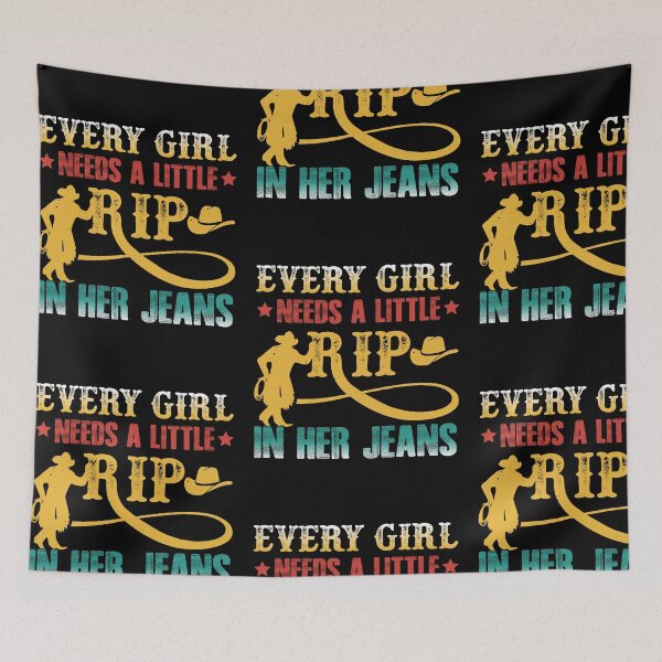 Item preview, Every Girl Needs A Little Rip In Her Jeans designed and sold by WoodburyLake.